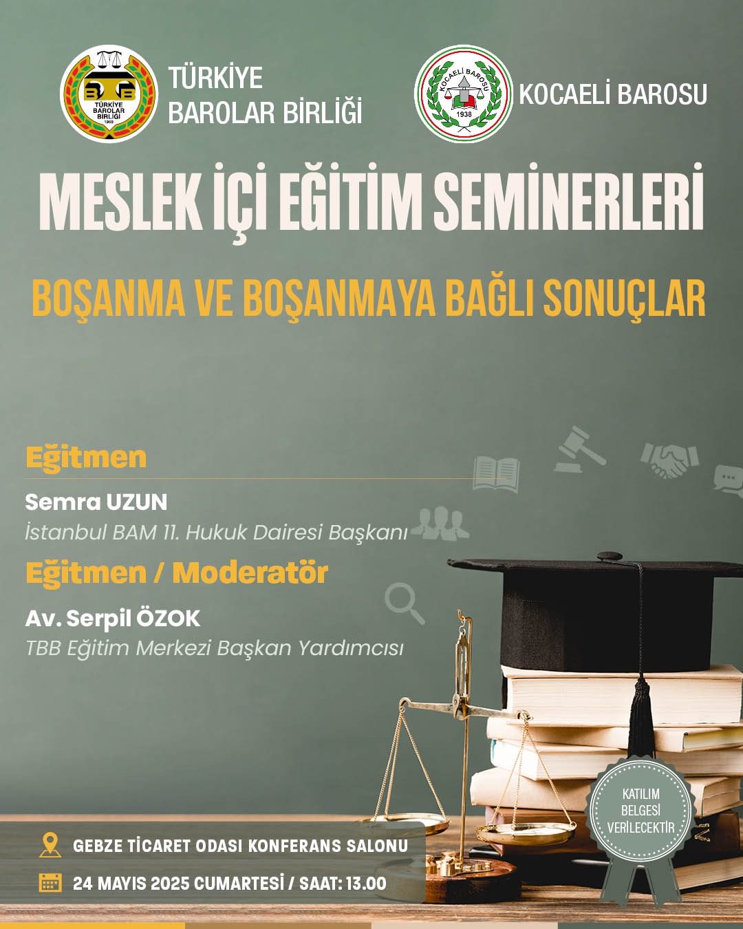 BOŞANMA VE BOŞANMAYA BAĞLI SONUÇLAR KONULU MESLEK İÇİ EĞİTİM SEMİNERİ